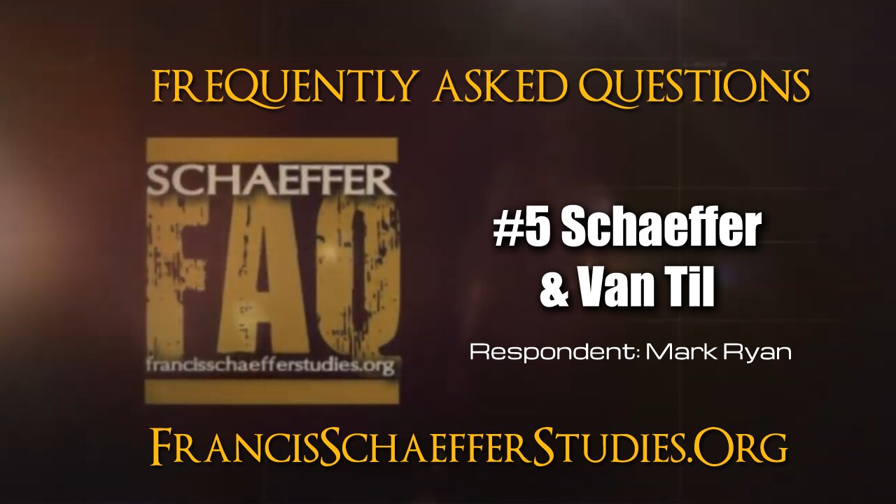 SCHAEFFER FAQ #5 SCHAEFFER AND VAN TIL