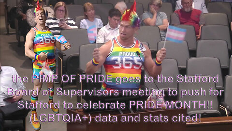 the PIMP OF PRIDE goes to Stafford Board of Supervisors meeting to push for PRIDE MONTH! (with data)