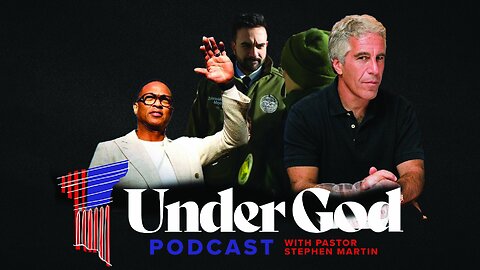 Epstein Files Backfire on Democrats, Don Lemon ARRESTED, and NYC Goes BROKE | Under God Ep 265