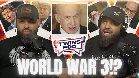 There Might Be A Ceasefire, But We Are STILL In World War 3... | Twins Pod - Episode 71