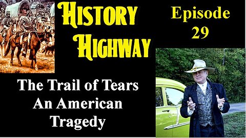 History Highway S2 EP 6 Trail of Tears