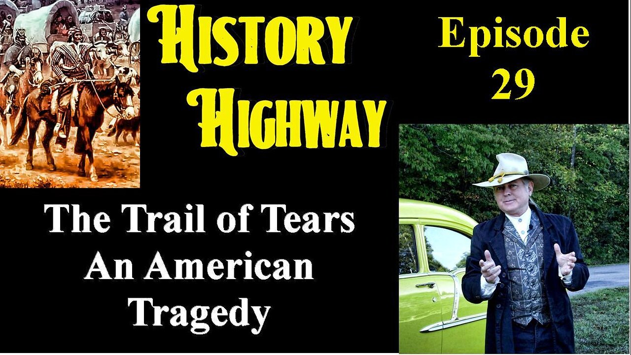 History Highway S2 EP 6 Trail of Tears