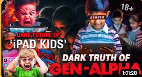 How the Internet Destroyed Generation Alpha, also known as iPad Kids!