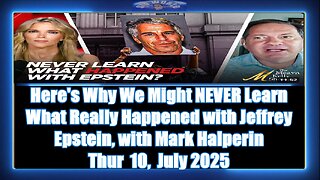Here's Why We Might NEVER Learn What Really Happened with Jeffrey Epstein, with Mark Halperin