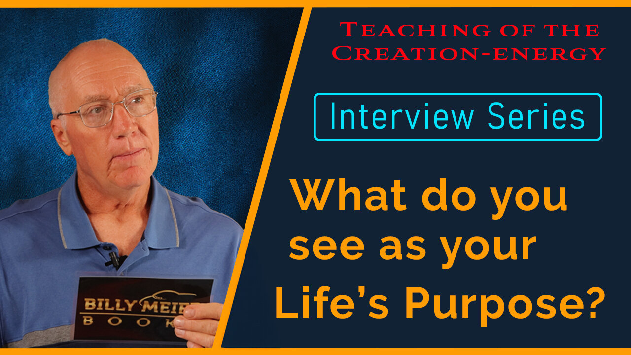 Billy Meier: Interview Series - What Do You See As Your Life's Purpose?
