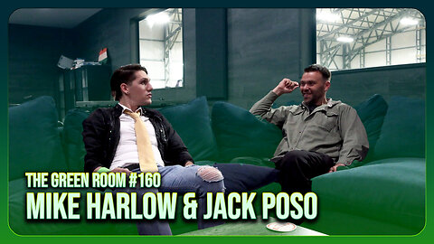 The Green Room #160 - TENSIONS OF WORLD WAR 3 With Mike Harlow & Jack Poso