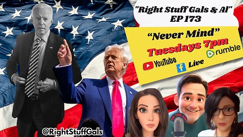 Right Stuff Gals & Al "EP 173 "Never Mind"