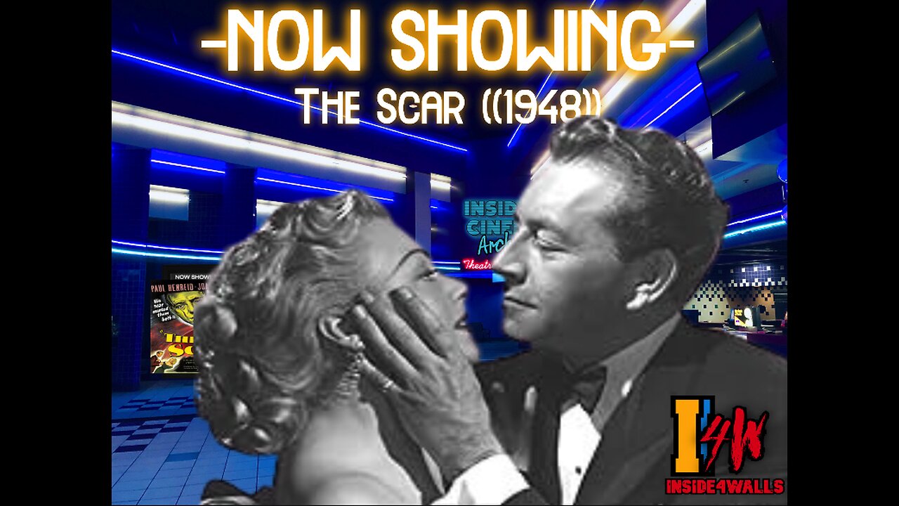 ((Rumble\BitChute Exclusive))Inside 4 Cinema-The Scar ((1948))