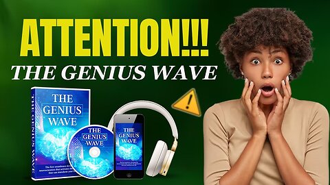 THE GENIUS WAVE REVIEWS ((🔴MUST WATCH NOW!!🔴)) BRAINWAVE ENTRAINMENT - BINAURAL BEATS - GENIUS WAVE