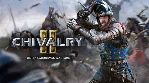 🔴LIVE - CHIVALRY 2 - RETURNING TO PLAY WITH FRIENDS!