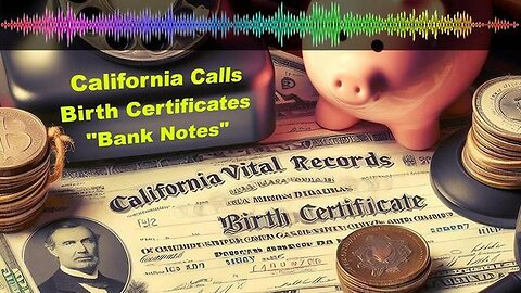 "Unveiling the Truth: Is Your Birth Certificate Actually a Bank Note? - CA Vital Records"