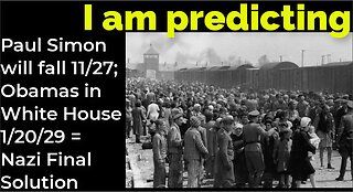 I am predicting: Paul Simon will fall, hit head 11/27; Obamas W House 1/20/29 = Nazi Final Solution