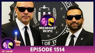 Episode 1514: Memory Wipe