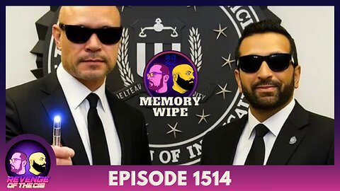 Episode 1514: Memory Wipe
