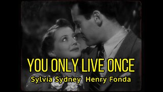 You Only Live Once (1937) | Henry Fonda’s Gripping Crime Drama