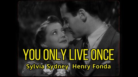 You Only Live Once (1937) | Henry Fonda’s Gripping Crime Drama