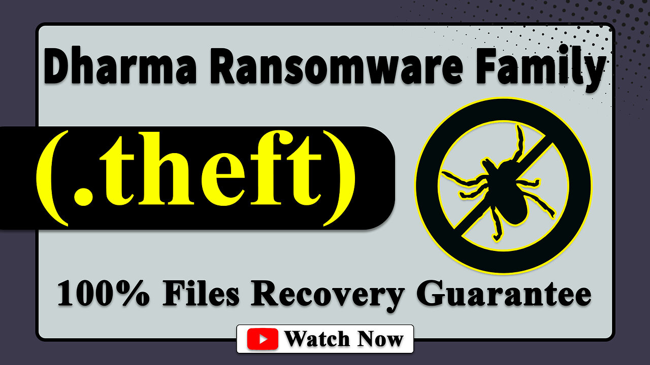 || SOLVED ✅🔘|| Theft (.theft) Dharma family ransomware virus - removal and Decryption
