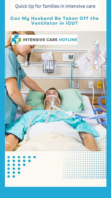 Can My Husband Be Taken Off the Ventilator in ICU?