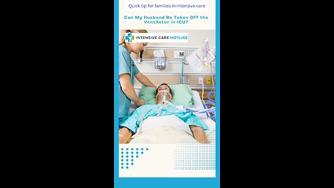 Can My Husband Be Taken Off the Ventilator in ICU?