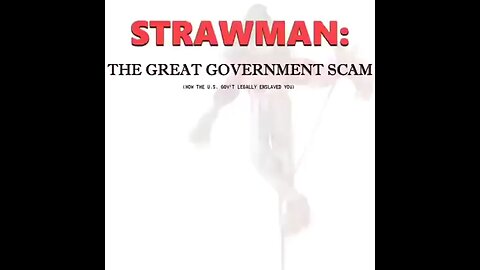 Strawman-The Great Government Scam