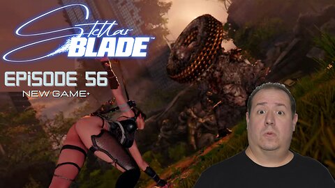 Legend of Zelda fan plays Stellar Blade | PlayStation 5 | game play | New Game+ | episode 56