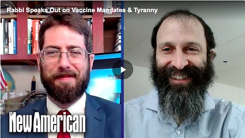 "Rabbi Voices Concerns on Vaccine Mandates and Tyranny"