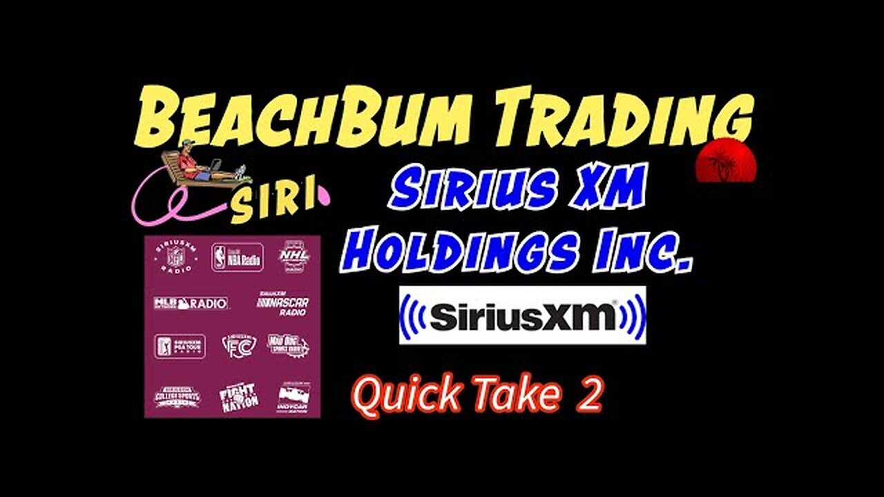 SIRI | Sirius XM Holdings Inc | Quick Take 2