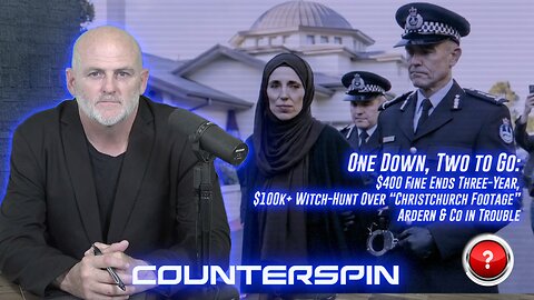 One Down, Two to Go: $400 Fine Ends Three-Year, $100k+ Witch-Hunt Over “Christchurch Footage”