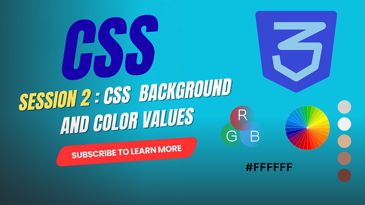 Session 2:CSS background and COLOR Values
