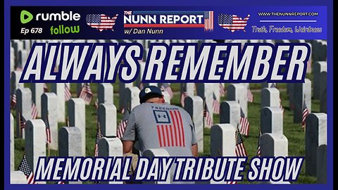 [Ep 678] Memorial Day Tribute Show – Always Remember