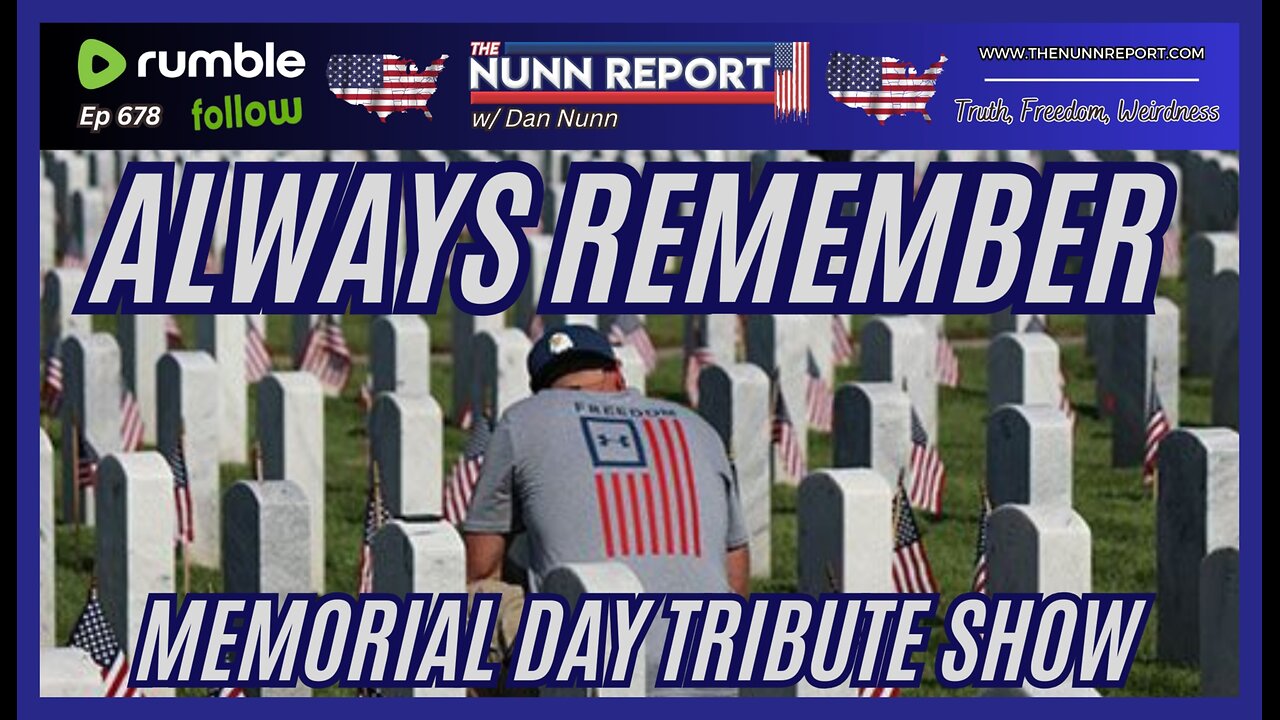 [Ep 678] Memorial Day Tribute Show – Always Remember