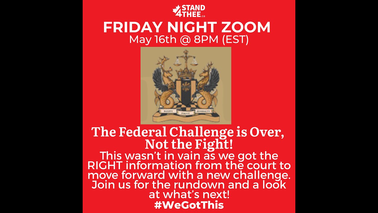 Stand4THEE Friday Zoom May 16th - Federal Challenge Update