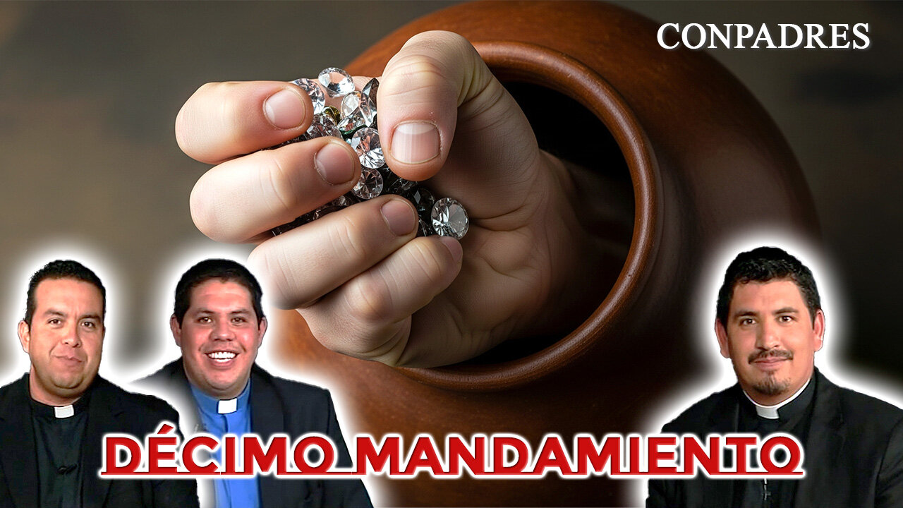 Décimo Mandamiento - ConPadres