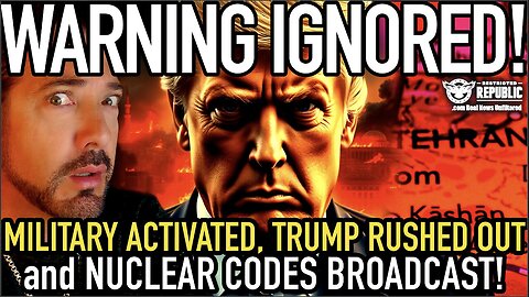 WARNING IGNORED! Military Activated, Trump Rushed Out and Nuke Codes Broadcast…Hell’s Now Coming!