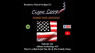 Prime Time Jukebox Episode 162: Album Archaeology 19 There’s a Riot Goin’ On, Sly & The Family Stone