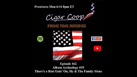 Prime Time Jukebox Episode 162: Album Archaeology 19 There’s a Riot Goin’ On, Sly & The Family Stone