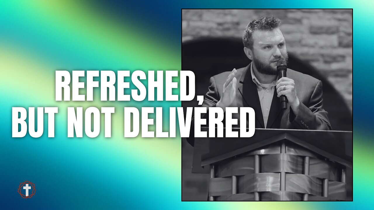 "Refreshed, But Not Delivered" | Pastor Austin New