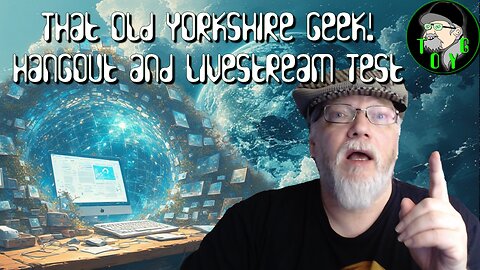 TOYG! Hangout and Livestream Test - 24th August, 2025
