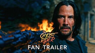 Ghost Rider – Keanu Reeves Movie (FAN TRAILER)