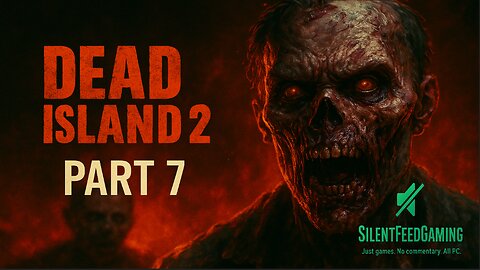 Dead Island 2 - No Commentary Gameplay [Part 7 | 1080p 60FPS]