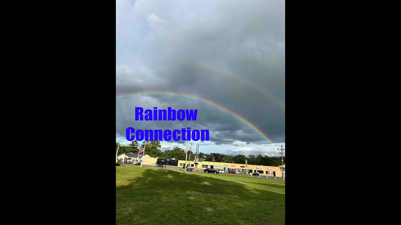Rainbow Connection