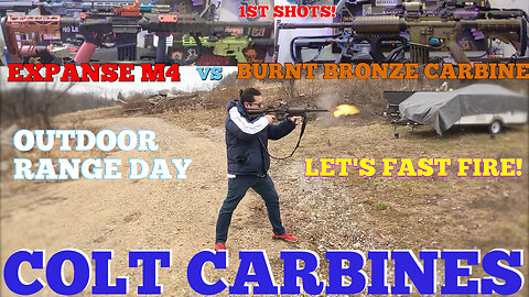 COLT CARBINEs : BURNT BRONZE vs EXPANSE M4 : VERY FIRST SHOTs AT THE RANGE + BOTH RIFLES ARE CUSTOM!