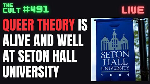 The Cult #491: Queer Theory Lecture at Seton Hall University