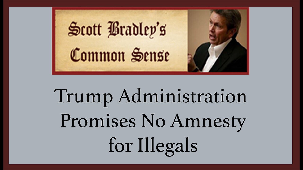 Trump Administration Promises No Amnesty for Illegals