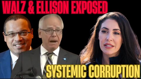 Systemic Fraud: Walz, Ellison & the Somali Money Pipeline