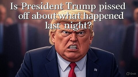 Is President Trump pissed off about what happened last night? - AC Daily Show (Ep. 492)