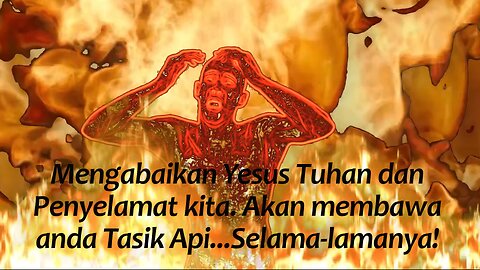 Lake of Fire (Malaysian caption )