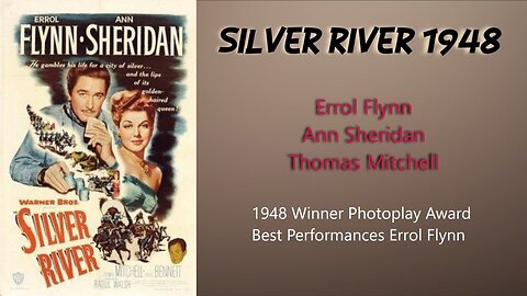 Silver River 1948 - Western - Errol Flynn, Ann Sheridan, Thomas Mitchell - Full Movie - 720P