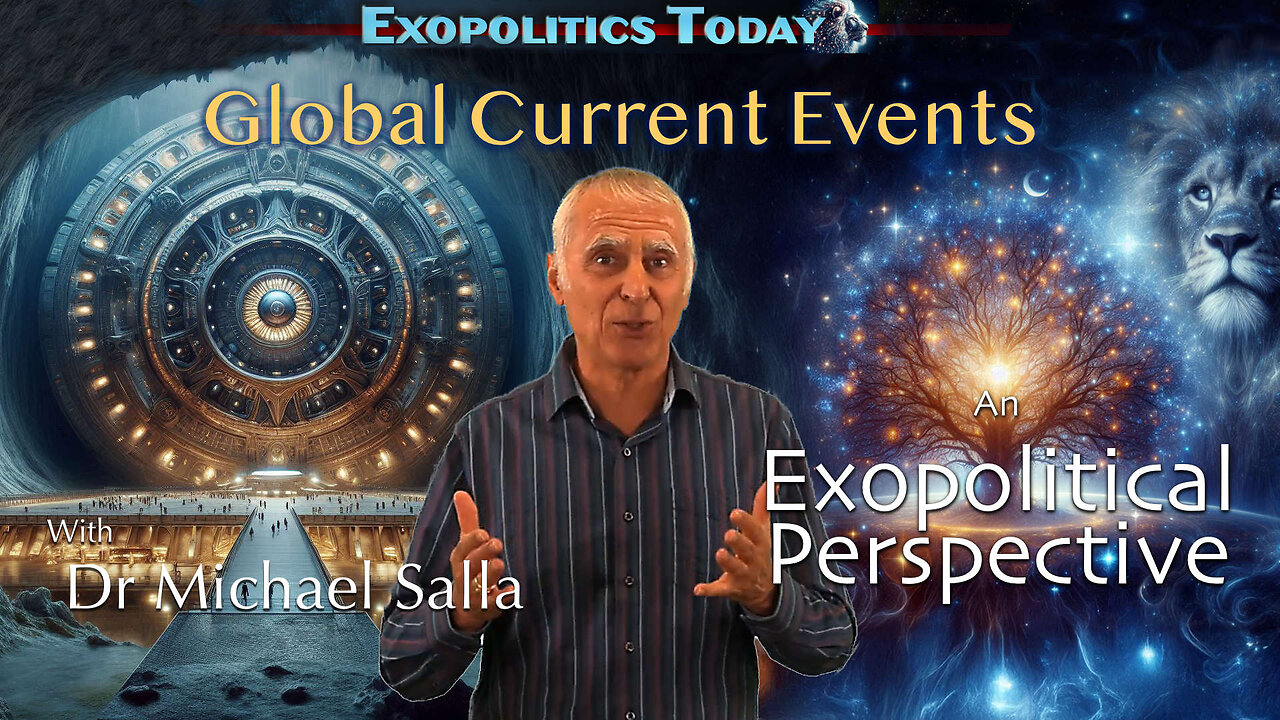 Understanding Global Current Events from an Exopolitical Perspective
