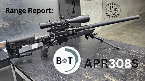 Range Report: B&T APR308S - The ultimate suppressed .308 DMR rifle?